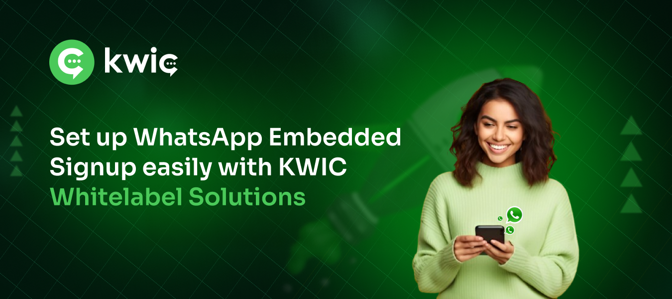 Complete Guide: Configuring WhatsApp Embedded Signup for Kwic Whitelabel Solutions
